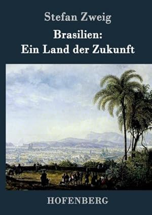 Immagine del venditore per Brasilien: Ein Land der Zukunft venduto da AHA-BUCH GmbH