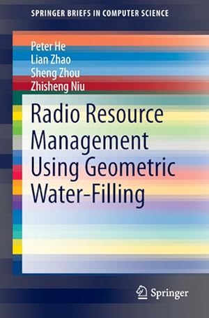 Bild des Verkufers fr Radio Resource Management Using Geometric Water-Filling zum Verkauf von AHA-BUCH GmbH