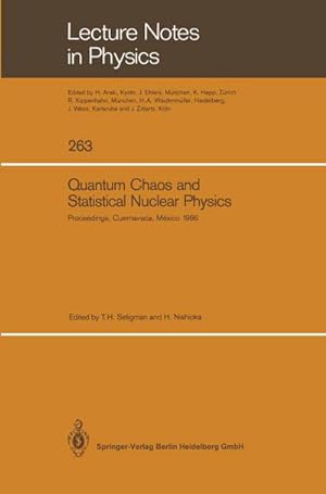 Seller image for Quantum Chaos and Statistical Nuclear Physics : Proceedings of the 2nd International Conference on Quantum Chaos and the 4th International Colloquium on Statistical Nuclear Physics, Held at Cuernavaca, Mxico, January 610, 1986 for sale by AHA-BUCH GmbH