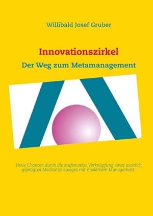 Seller image for Innovationszirkel : Der Weg zum Metamanagement for sale by AHA-BUCH GmbH