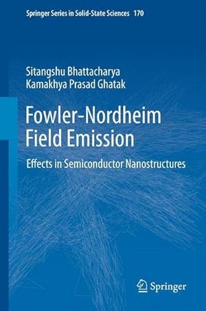 Bild des Verkufers fr Fowler-Nordheim Field Emission : Effects in Semiconductor Nanostructures zum Verkauf von AHA-BUCH GmbH