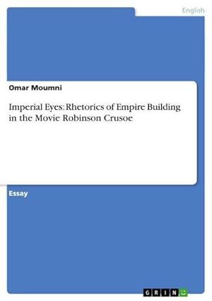 Seller image for Imperial Eyes: Rhetorics of Empire Building in the Movie Robinson Crusoe for sale by AHA-BUCH GmbH