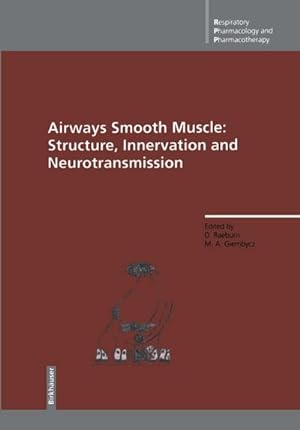 Bild des Verkufers fr Airways Smooth Muscle : Structure, Innervation and Neurotransmission zum Verkauf von AHA-BUCH GmbH