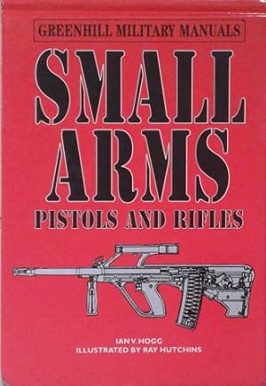 Seller image for Small Arms Pistols and Rifles for sale by SEATE BOOKS