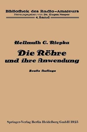 Imagen del vendedor de Die Rhre und ihre Anwendung a la venta por AHA-BUCH GmbH