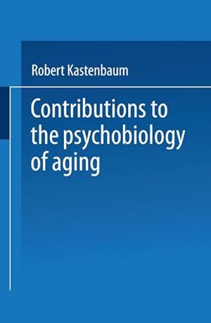 Bild des Verkufers fr Contributions to the Psychobiology of Aging zum Verkauf von AHA-BUCH GmbH