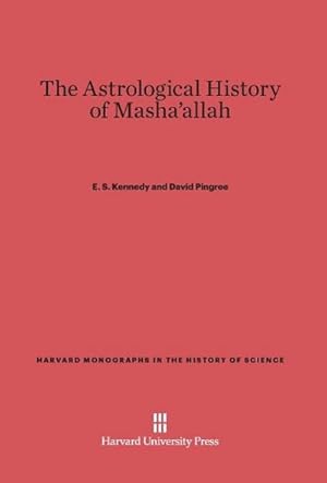 Bild des Verkufers fr The Astrological History of Masha'allah zum Verkauf von AHA-BUCH GmbH