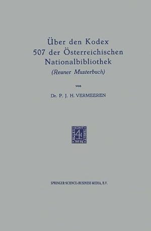 Bild des Verkufers fr ber den Kodex 507 der sterreichischen Nationalbibliothek (Reuner Musterbuch) : The Roman Question and the Powers 18481865 zum Verkauf von AHA-BUCH GmbH