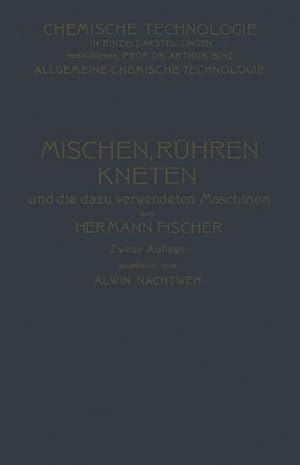 Bild des Verkufers fr Mischen Rhren, Kneten und die Dazu Verwendeten Maschinen zum Verkauf von AHA-BUCH GmbH