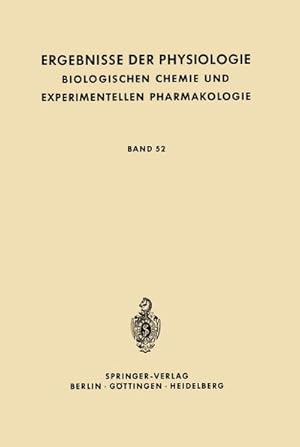 Bild des Verkufers fr Ergebnisse der Physiologie Biologischen Chemie und Experimentellen Pharmakologie : Band 52 zum Verkauf von AHA-BUCH GmbH