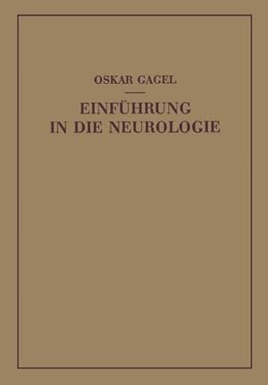 Bild des Verkufers fr Einfhrung in die Neurologie : Bau und Leistung des Nervensystems unter Normalen und Pathologischen Bedingungen zum Verkauf von AHA-BUCH GmbH