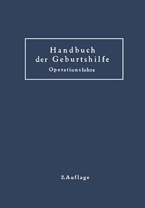 Imagen del vendedor de Geburtshilfliche Operationslehre : Ergnzungsband zum Handbuch der Geburtshilfe a la venta por AHA-BUCH GmbH