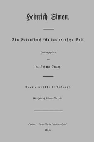 Bild des Verkufers fr Heinrich Simon : Ein Gedenkbuch fr das deutsche Volk zum Verkauf von AHA-BUCH GmbH