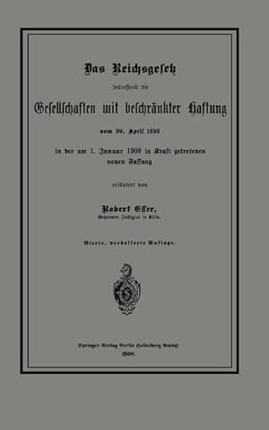 Bild des Verkufers fr Das Reichsgesetz betreffend die Gesellschaften mit beschrnkter Haftung vom 20. April 1892 in der am 1. Januar 1900 in Kraft getretenen neuen Fassung zum Verkauf von AHA-BUCH GmbH