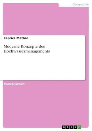 Bild des Verkufers fr Moderne Konzepte des Hochwassermanagements zum Verkauf von AHA-BUCH GmbH