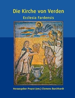 Image du vendeur pour Die Kirche von Verden - Ecclesia Fardensis : Nachtrag zum "Bistum Verden 770 bis 1648" mis en vente par AHA-BUCH GmbH