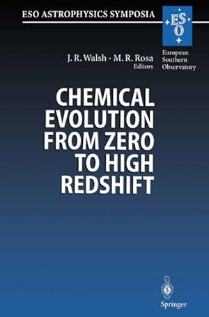Image du vendeur pour Chemical Evolution from Zero to High Redshift : Proceedings of the ESO Workshop Held at Garching, Germany, 1416 October 1998 mis en vente par AHA-BUCH GmbH