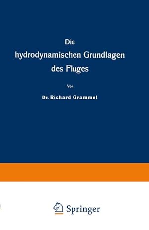 Bild des Verkufers fr Die hydrodynamischen Grundlagen des Fluges zum Verkauf von AHA-BUCH GmbH