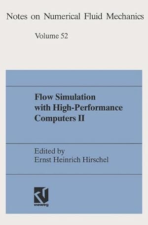 Immagine del venditore per Flow Simulation with High-Performance Computers II : DFG Priority Research Programme Results 19931995 venduto da AHA-BUCH GmbH