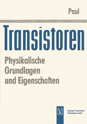 Image du vendeur pour Transistoren : Physikalische Grundlagen und Eigenschaften mis en vente par AHA-BUCH GmbH