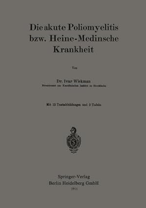 Imagen del vendedor de Die akute Poliomyelitis bzw. Heine-Medinsche Krankheit a la venta por AHA-BUCH GmbH