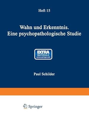 Seller image for Wahn und Erkenntnis : Eine Psychopathologische Studie for sale by AHA-BUCH GmbH