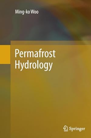 Bild des Verkufers fr Permafrost Hydrology zum Verkauf von AHA-BUCH GmbH