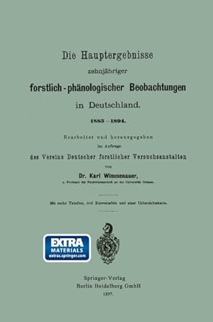 Bild des Verkufers fr Die Hauptergebnisse zehnjhriger forstlich-phnologischer Beobachtungen in Deutschland. 18851894 zum Verkauf von AHA-BUCH GmbH