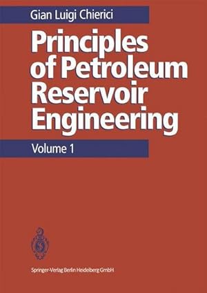 Immagine del venditore per Principles of Petroleum Reservoir Engineering : Volume 1 venduto da AHA-BUCH GmbH