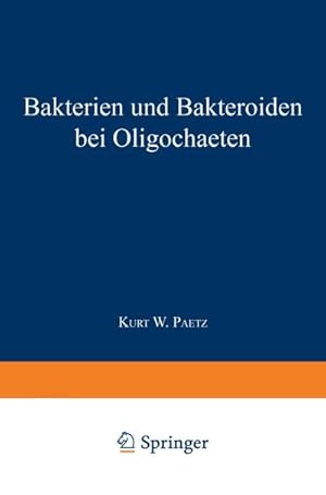 Immagine del venditore per Bakterien und Bakteroiden bei Oligochaeten : Inaugural-Dissertation zur Erlangung der Doktorwrde der Hohen Philosophischen Fakultt der Universitt zu Greifswald venduto da AHA-BUCH GmbH