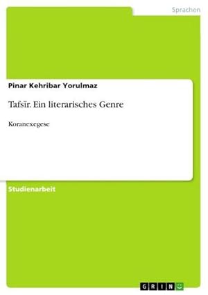 Bild des Verkufers fr Tafsr. Ein literarisches Genre : Koranexegese zum Verkauf von AHA-BUCH GmbH