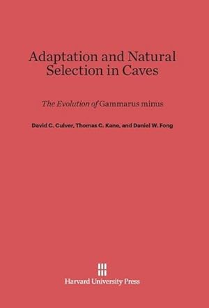 Bild des Verkufers fr Adaptation and Natural Selection in Caves : The Evolution of Gammarus minus zum Verkauf von AHA-BUCH GmbH