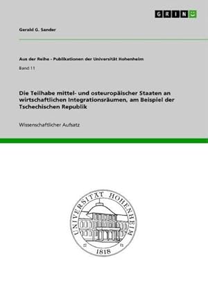 Bild des Verkufers fr Die Teilhabe mittel- und osteuropischer Staaten an wirtschaftlichen Integrationsrumen, am Beispiel der Tschechischen Republik zum Verkauf von AHA-BUCH GmbH