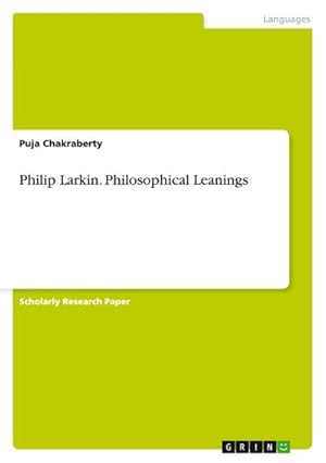 Bild des Verkufers fr Philip Larkin. Philosophical Leanings zum Verkauf von AHA-BUCH GmbH