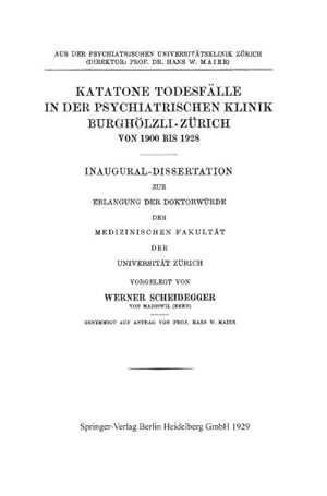 Bild des Verkufers fr Katatone Todesflle in der Psychiatrischen Klinik Burghlzli-Zrich Von 1900 Bis 1928 zum Verkauf von AHA-BUCH GmbH