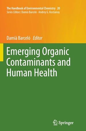 Bild des Verkufers fr Emerging Organic Contaminants and Human Health zum Verkauf von AHA-BUCH GmbH