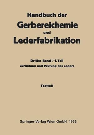 Seller image for Zurichtung und Prfung des Leders -Textteil : Dritter Band / 1. Teil for sale by AHA-BUCH GmbH
