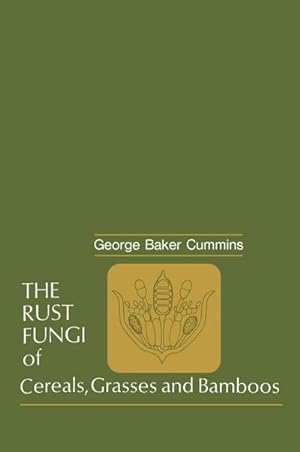 Seller image for The Rust Fungi of Cereals, Grasses and Bamboos for sale by AHA-BUCH GmbH