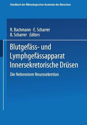 Bild des Verkufers fr Blutgefss- und Lymphgefssapparat Innersekretorische Drsen : Die Nebenniere Neurosekretion zum Verkauf von AHA-BUCH GmbH