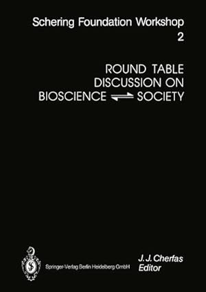 Bild des Verkufers fr Round Table Discussion on BIOSCIENCE  SOCIETY zum Verkauf von AHA-BUCH GmbH