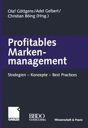 Bild des Verkufers fr Profitables Markenmanagement : Strategien  Konzepte  Best Practices zum Verkauf von AHA-BUCH GmbH