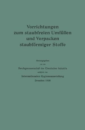 Bild des Verkufers fr Vorrichtungen zum staubfreien Umfllen und Verpacken staubfrmiger Stoffe zum Verkauf von AHA-BUCH GmbH