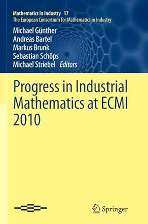 Bild des Verkufers fr Progress in Industrial Mathematics at ECMI 2010 zum Verkauf von AHA-BUCH GmbH
