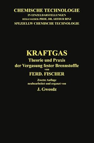 Seller image for Kraftgas : Theorie und Praxis der Vergasung fester Brennstoffe for sale by AHA-BUCH GmbH