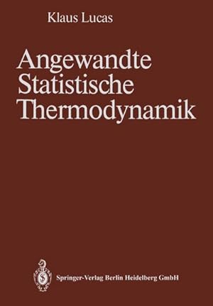 Bild des Verkufers fr Angewandte Statistische Thermodynamik zum Verkauf von AHA-BUCH GmbH