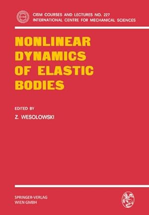 Seller image for Nonlinear Dynamics of Elastic Bodies for sale by AHA-BUCH GmbH