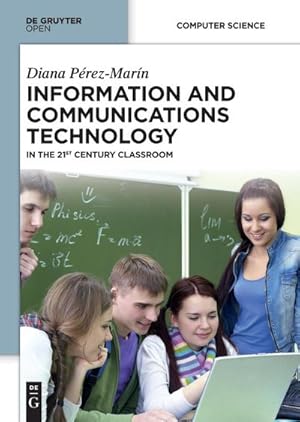 Bild des Verkufers fr Information and Communications Technology : in the 21st Century Classroom zum Verkauf von AHA-BUCH GmbH