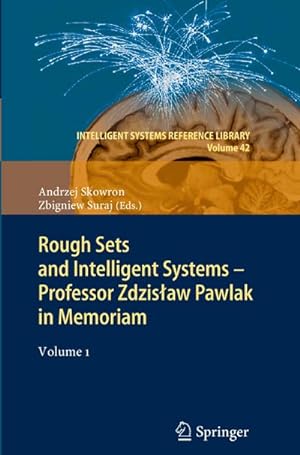 Bild des Verkufers fr Rough Sets and Intelligent Systems - Professor Zdzisaw Pawlak in Memoriam : Volume 1 zum Verkauf von AHA-BUCH GmbH