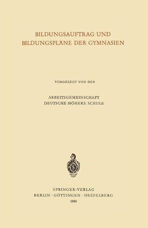 Seller image for Bildungsauftrag und Bildungsplne der Gymnasien for sale by AHA-BUCH GmbH