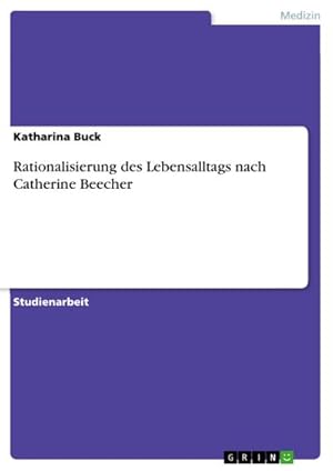 Seller image for Rationalisierung des Lebensalltags nach Catherine Beecher for sale by AHA-BUCH GmbH